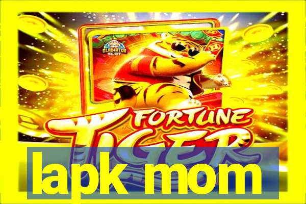 lapk mom